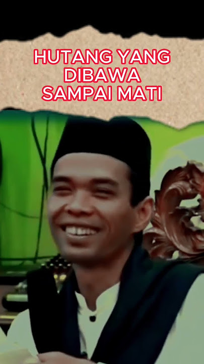 Hutang yang dibawa sampai mati #inspirasi #ceramahsingkat #ceramahagama #ceramahuas #tentanghutang