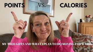 POINTS vs. CALORIES - What I Learned and What I Will Do Going Forward!