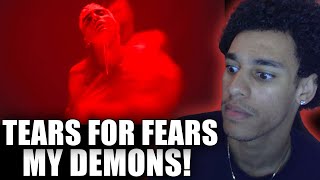 DIFFERENT STYLE!! Tears For Fears - "My Demons" REACTION!!