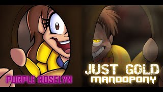 Purple Roselyn & Mandopony  - Just Gold [Mash up]