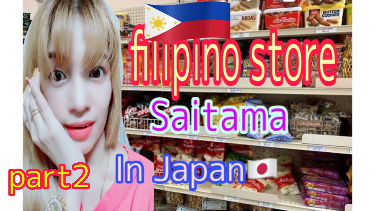 PHILIPPINE STORE IN SAITAMA I PART 2