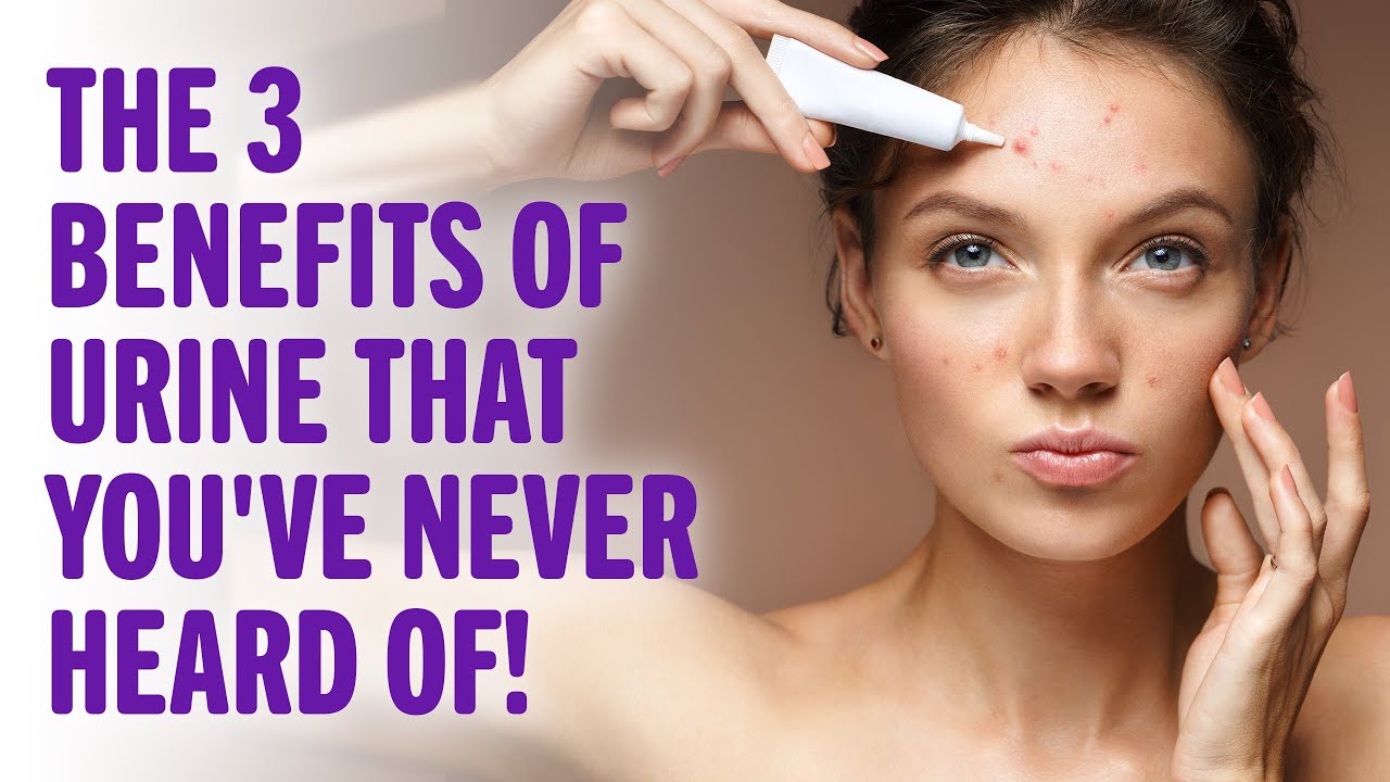 3 Benefits of Urine That You Don't Even Think of! Benefits of