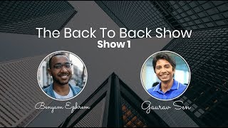 Gaurav Sen: Talking Daily Life At Uber &amp; System Design Wisdom (The Back To Back Show - Show 1)