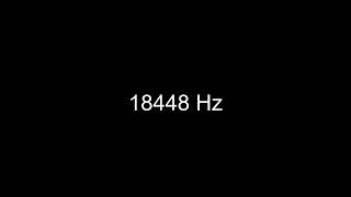 How 18448 Hz Sounds to the Human Ear