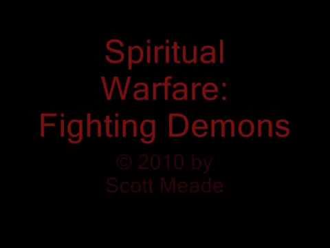 Spiritual Warfare: Fighting Demons