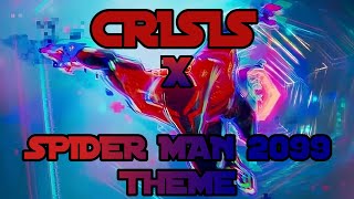 Crisis X Spider Man 2099 Theme {1 Hourloop)