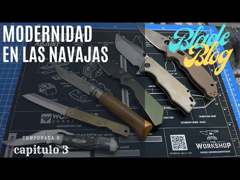 Modernidad en Gustos de Navajas  ✅ 💯💯  Blade Blog T6 E03