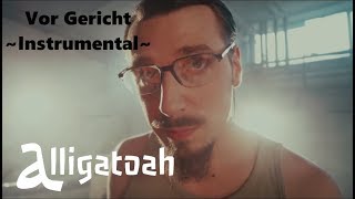 Alligatoah | Vor Gericht | Instrumental