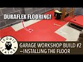 New Garage Workshop #2 - Installing DURAFLEX Flooring thumbnail