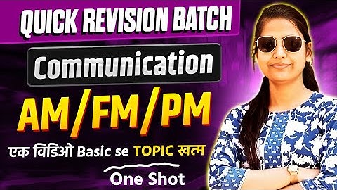 Communication System One Shot✅ 🔥 |Introduction of Communication System & Modulation types 🔥 #live