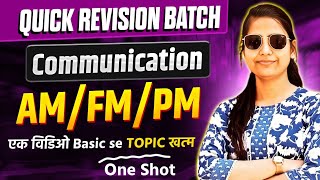 Communication System One Shot✅ 🔥 |Introduction of Communication System &amp; Modulation types 🔥 #live