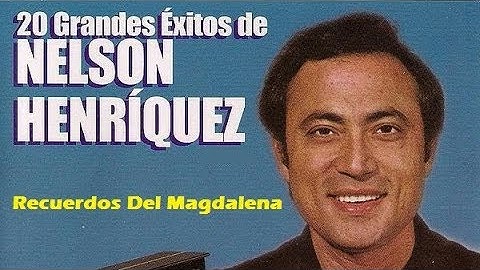 Recuerdos Del Magdalena - Nelson Henríquez