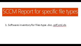 SCCM Software Inventory Report for Specific file types