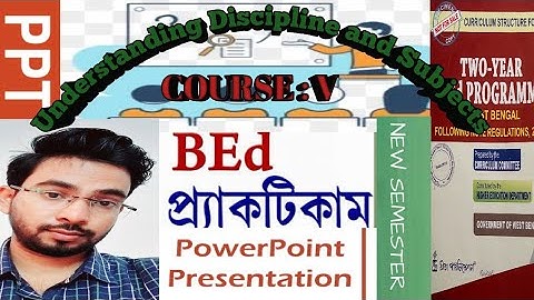 B.Ed Course:V , Understanding Discipline and Subject #study #B.ed #practicum