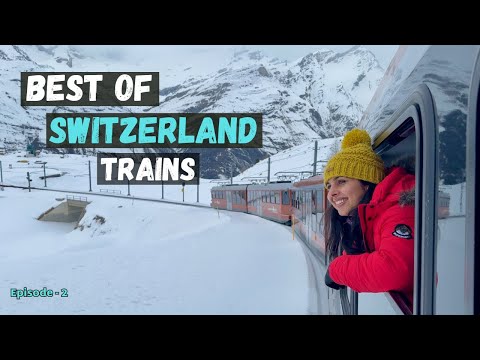 Best Scenic Train Ride In Switzerland | All You Need To Know