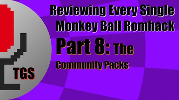 Super Monkey Ball Romhacks - A Retrospective (Episode 8: The Community Packs)