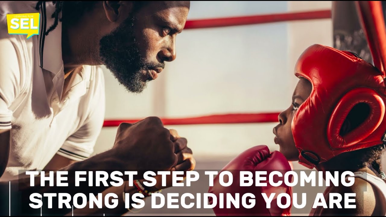 SEL Video Lesson of the Week (week 6) - I Am Strong#
