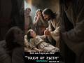 TOUCH OF FAITH - Short Version