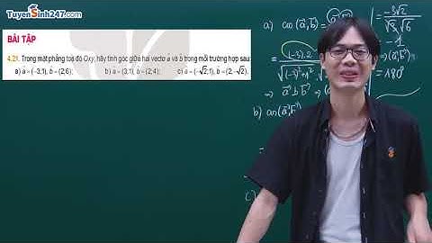 TÍCH VÔ HƯỚNG CỦA HAI VECTƠ  - TOÁN 10 SGK MỚI | THẦY NGUYỄN CÔNG CHÍNH (HOÀI ĐỨC-HÀ NỘI 0364880961)