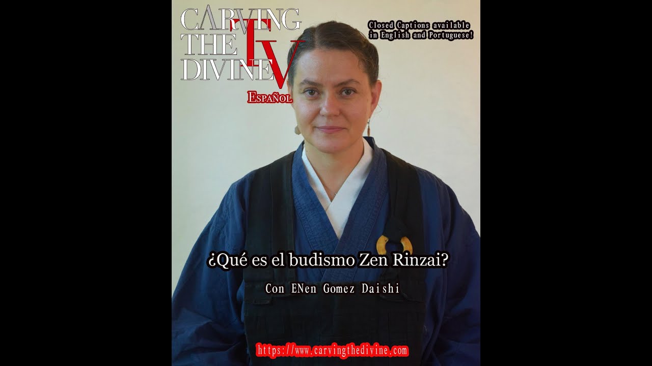 ¿Qué es el Budismo Zen Rinzai?  Con ENen Gomez Daishi (SUB: ENG. SPA. POR.)
