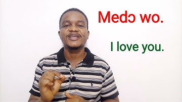 Some Romantic Words In Twi, Love Phrases In Twi.