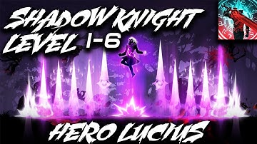 Shadow Knight: Deathly Adventure RPG (Level 1-6) Gameplay | Hero Lucius | New Android Mobile Game