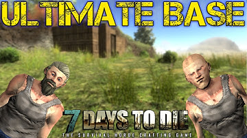 7 Days to Die Gameplay | BEST BASE | Lets Play/Walkthrough Part 3