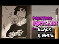 Painting Rock Lee in Black &amp; White 🔥Drunken Fist