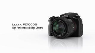 LUMIX FZ1000II - High Performance Bridge Camera