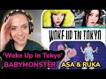 BABYMONSTER Asa Ruka Woke Up In Tokyo Lyrics And Live REACTION