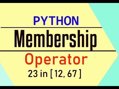Python Membership Operators  in and not in  Python for absolute beginner