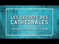 Les secrets des cathédrales - Templiers &amp; Savoir