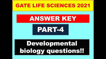 GATE XL 2021||Answer Key 2021||GATE Life Sciences||Developmental Biology Questions||PART 4||In ENG