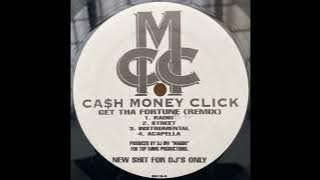 Cash Money Click - Get Tha Fortune (Remix) (Radio)