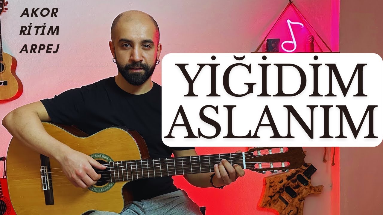 Yiğidim Aslanım - Zülfü Livaneli, Gitar Dersi, Akor, Ritim, Arpej  İle Nasıl Çalınır? Bareli-Baresiz