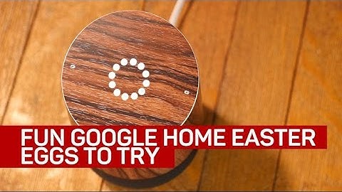 9 Google Home Easter eggs to try