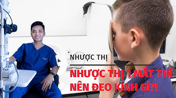 Nên đeo kính gì nếu đã bị nhược thị mất 1 bên | OptomDang
