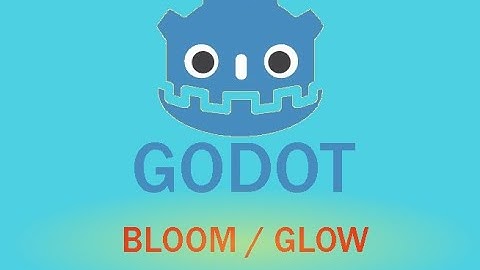 GODOT Bloom and Glow effect using the WorldEnvironment node in 2D