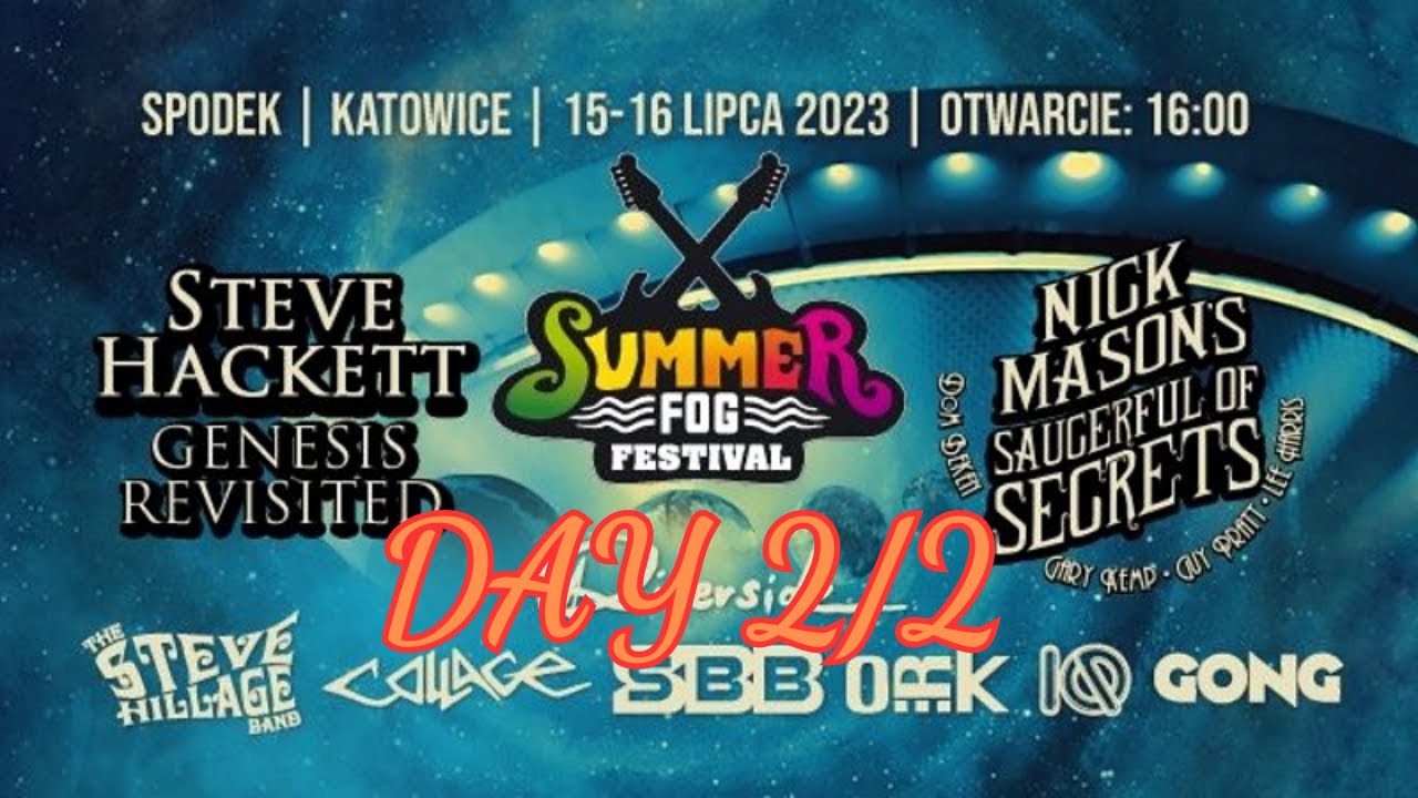 SUMMER FOG FESTIVAL 2023 LIVE Spodek Katowice 1516.07.2023 (DAY 2/2