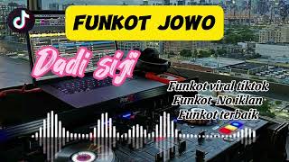 FUNKOT - DADI SIJI - PERFORMANCE BY DJ ALMIRA BERTO