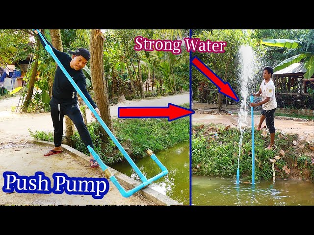 Amazing Push Pump System!! How to make Push pump strong water from