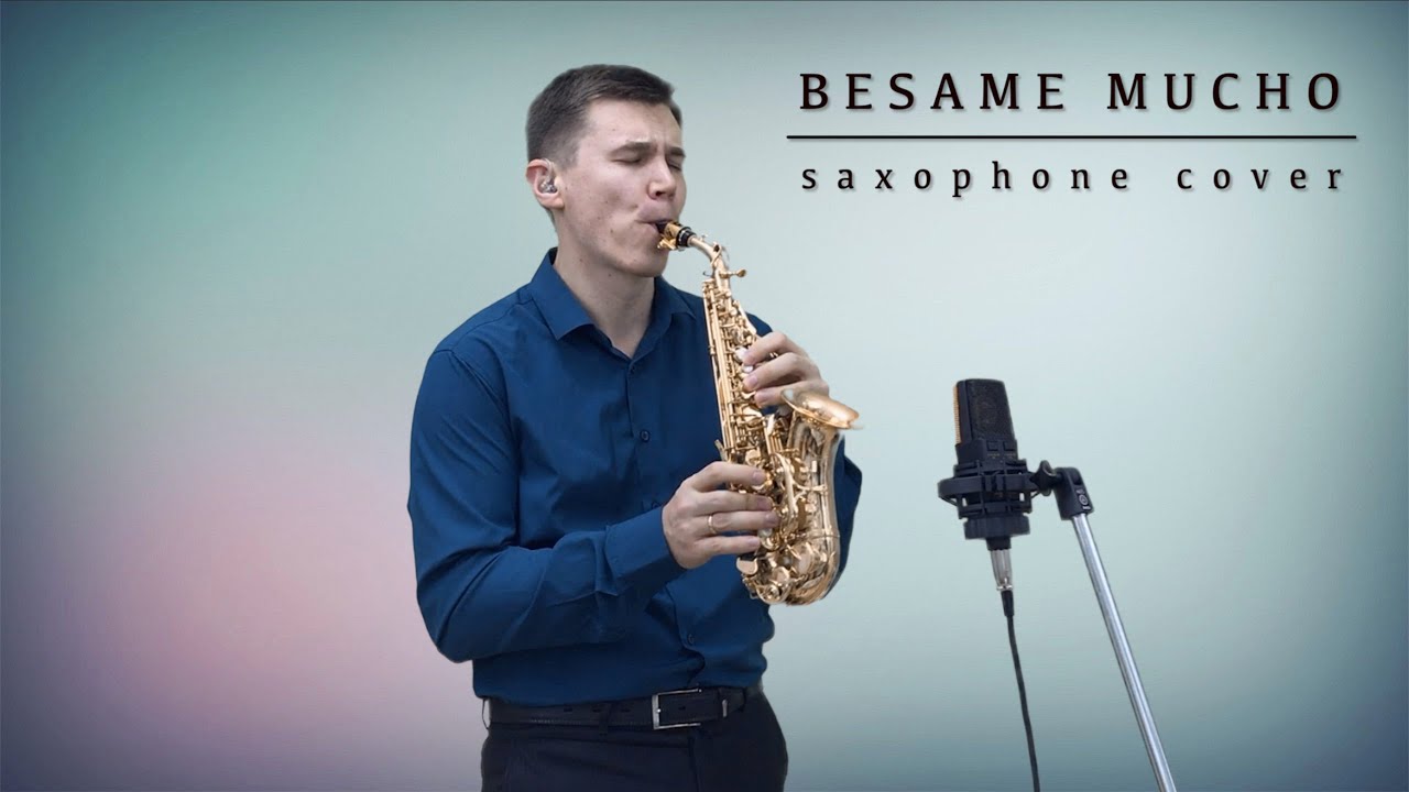 Бесаме мучо саксофон. Alex Sax.