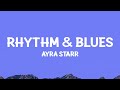 Ayra Starr - Rhythm & Blues (Lyrics)