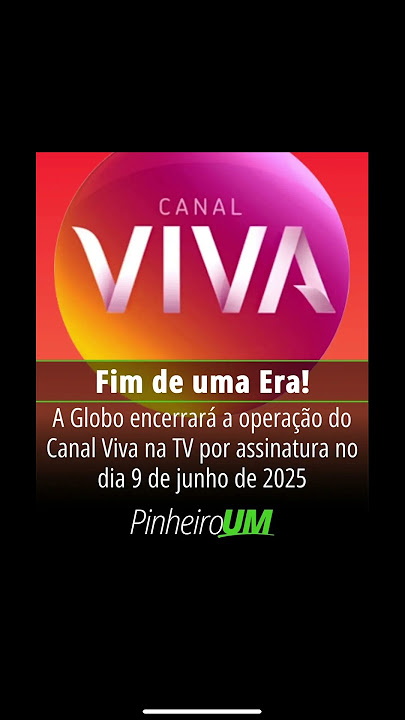 Globo ENCERRA o canal VIVA e o SUBSTITUI pelo GLOBOPLAY NOVELAS #shorts #tv