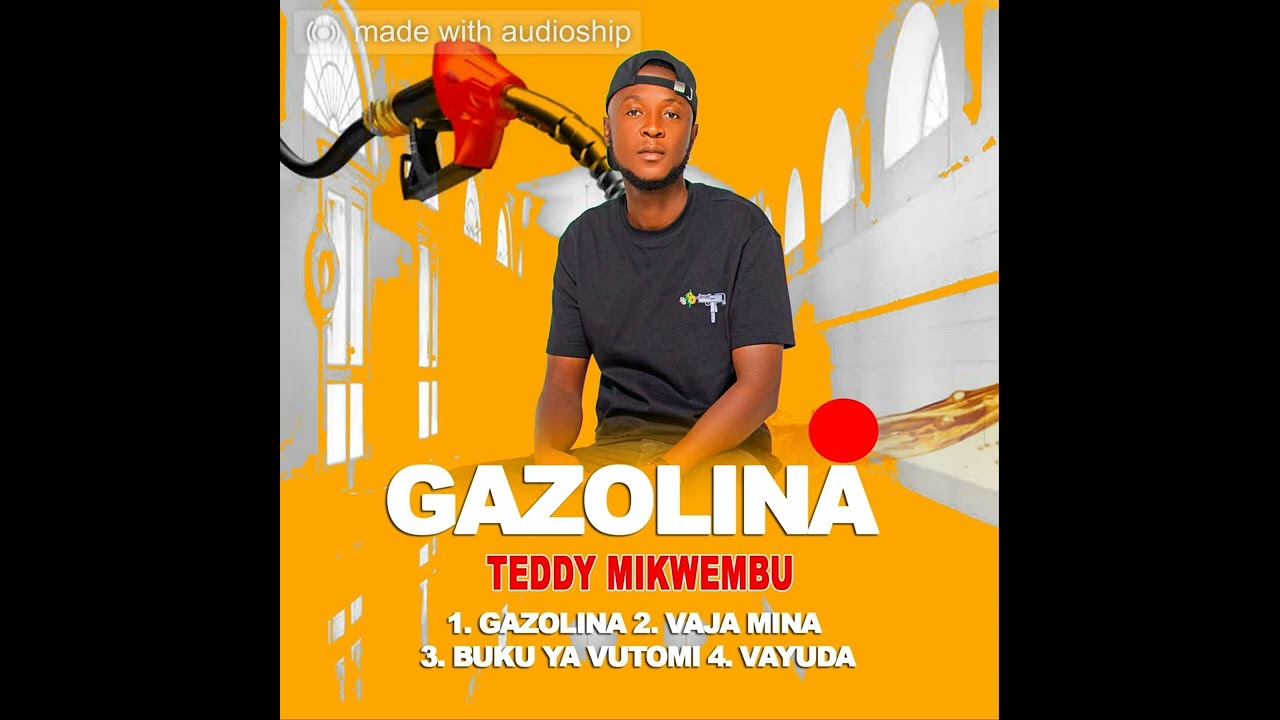 Teddy Mikwembu - Gazolina