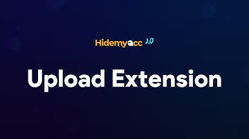 Hidemyacc 3.0 | How to Upload Extension in bulk on Hidemyacc