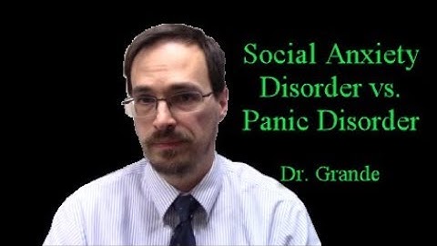 What is the difference between Social Anxiety Disorder and Panic Disorder?