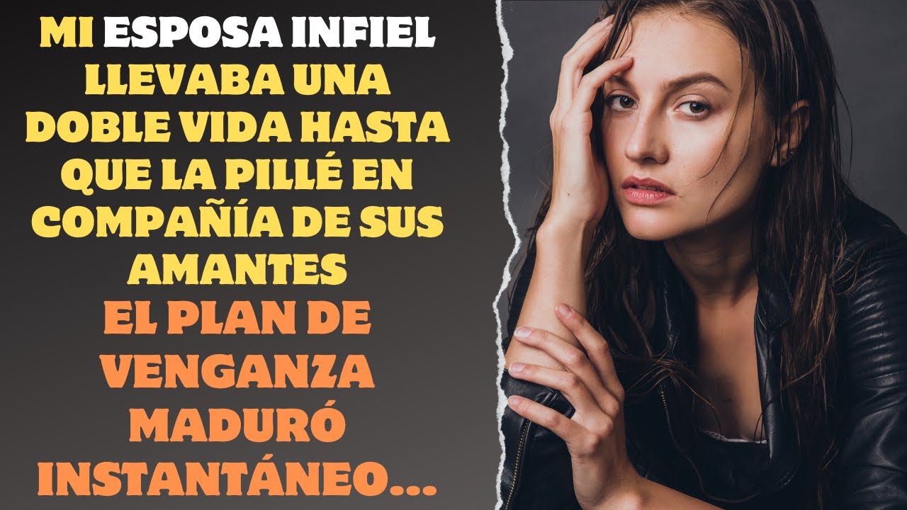 Castigó A Su Infiel Esposa Y Encontró Su Verdadera Felicidad