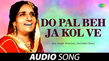 Do Pal Beh Ja Kol Ve  | Dhrriti Saharan | Old Punjabi Songs | Punjabi Songs 2022