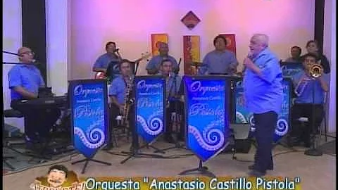 Atrvete con Mact ~ Orquesta Anastasio Castillo Pis...